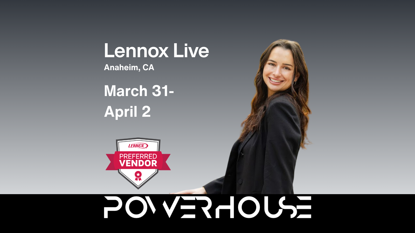 Mia Parker of Powerhouse Consulting Group will be at Lennox Live in Anaheim March 31-April 2.
